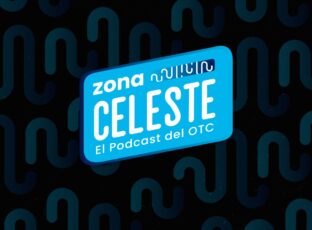 Llega Zona Celeste, el podcast oficial de OTC